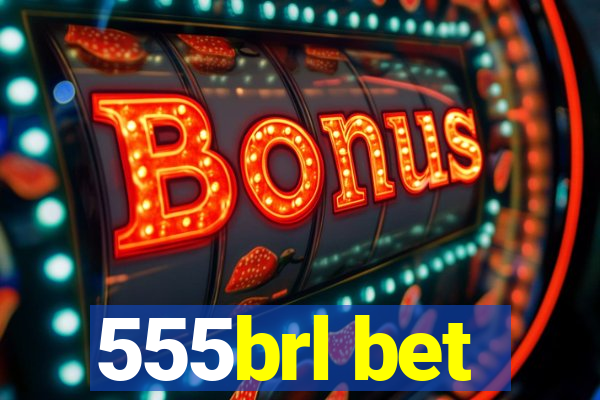 555brl bet